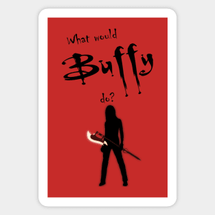 What would buffy do? Sticker